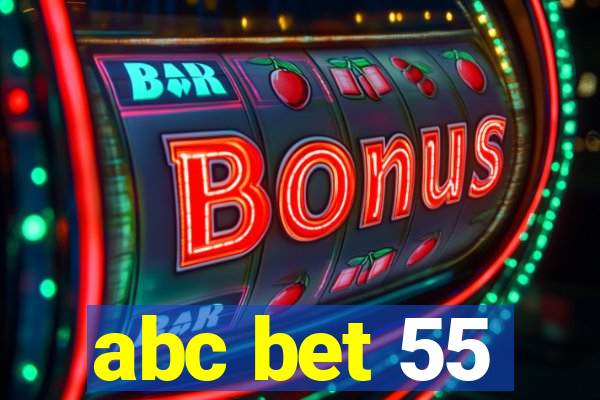 abc bet 55